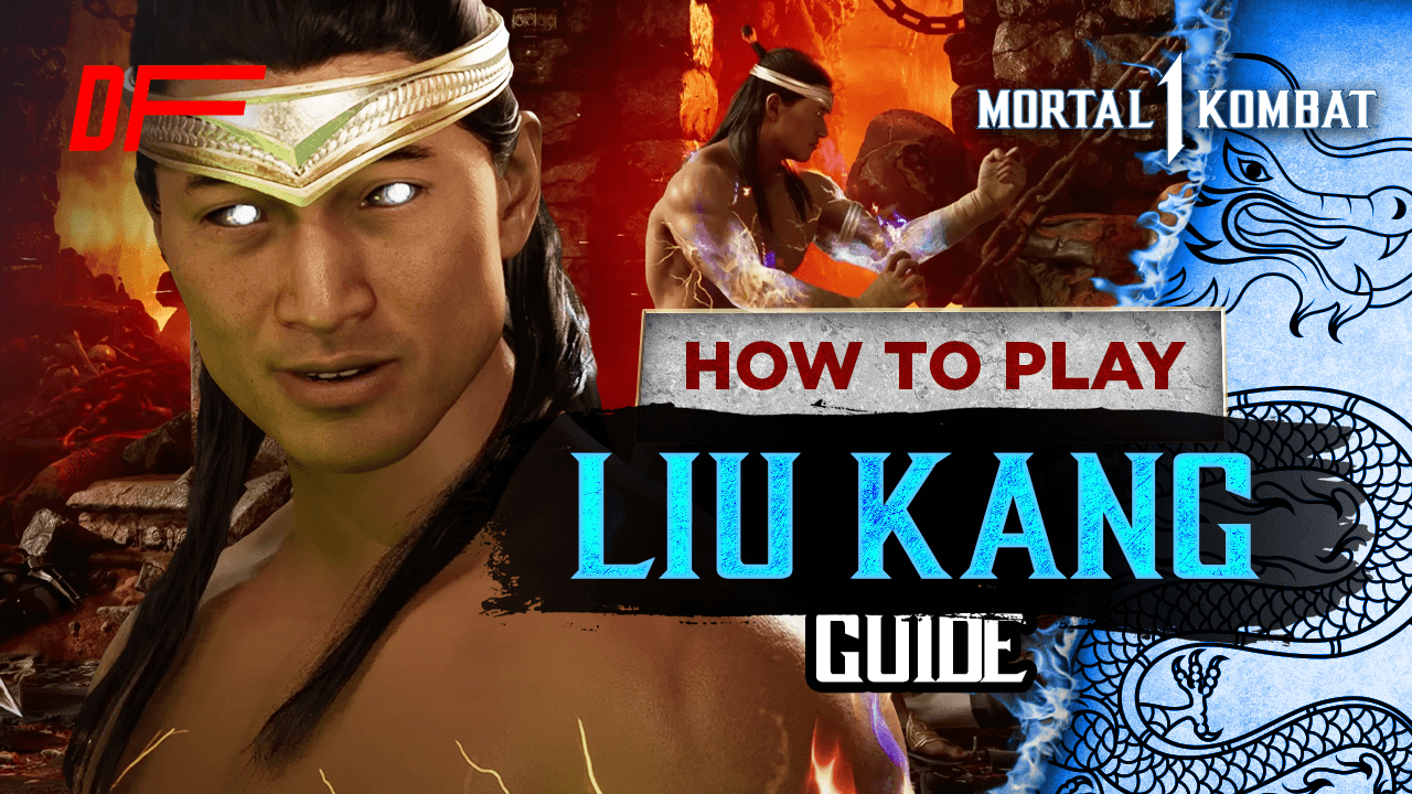 Mortal Kombat 1 Liu Kang Character Guide by Scorpionprocs 