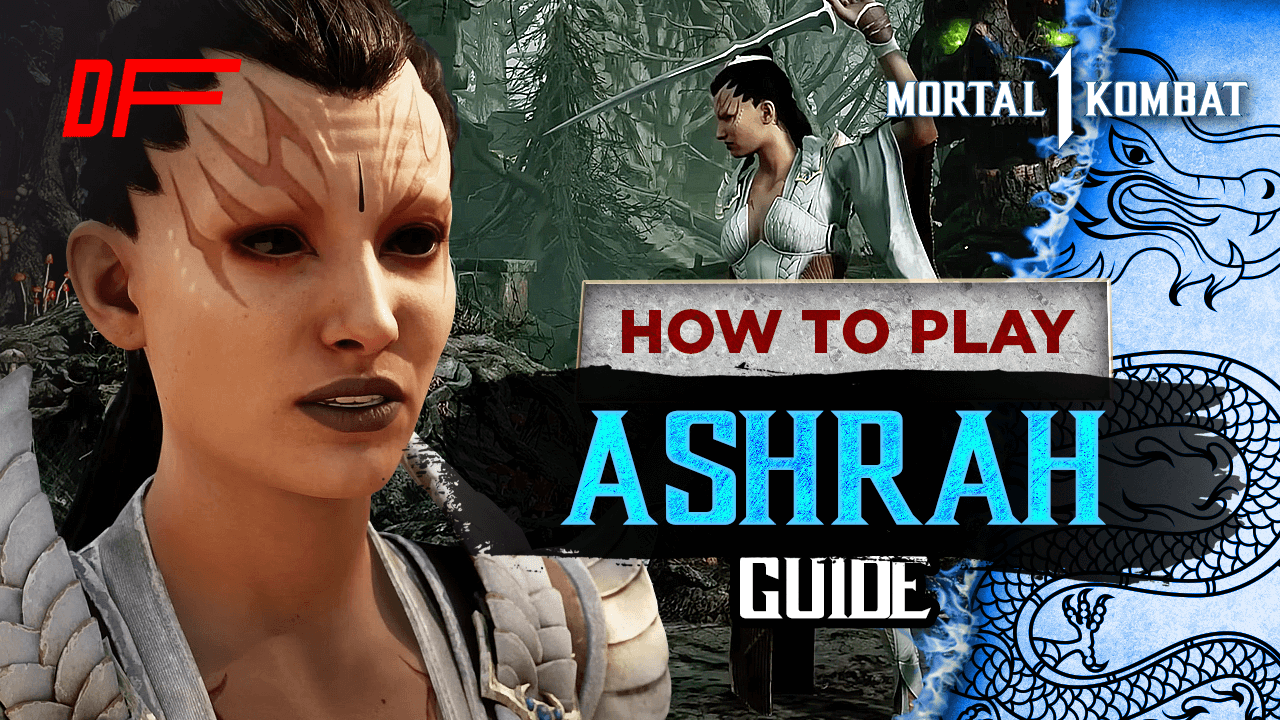 Mortal Kombat 1 Ashrah Guide Featuring DeAdLyxReBeL