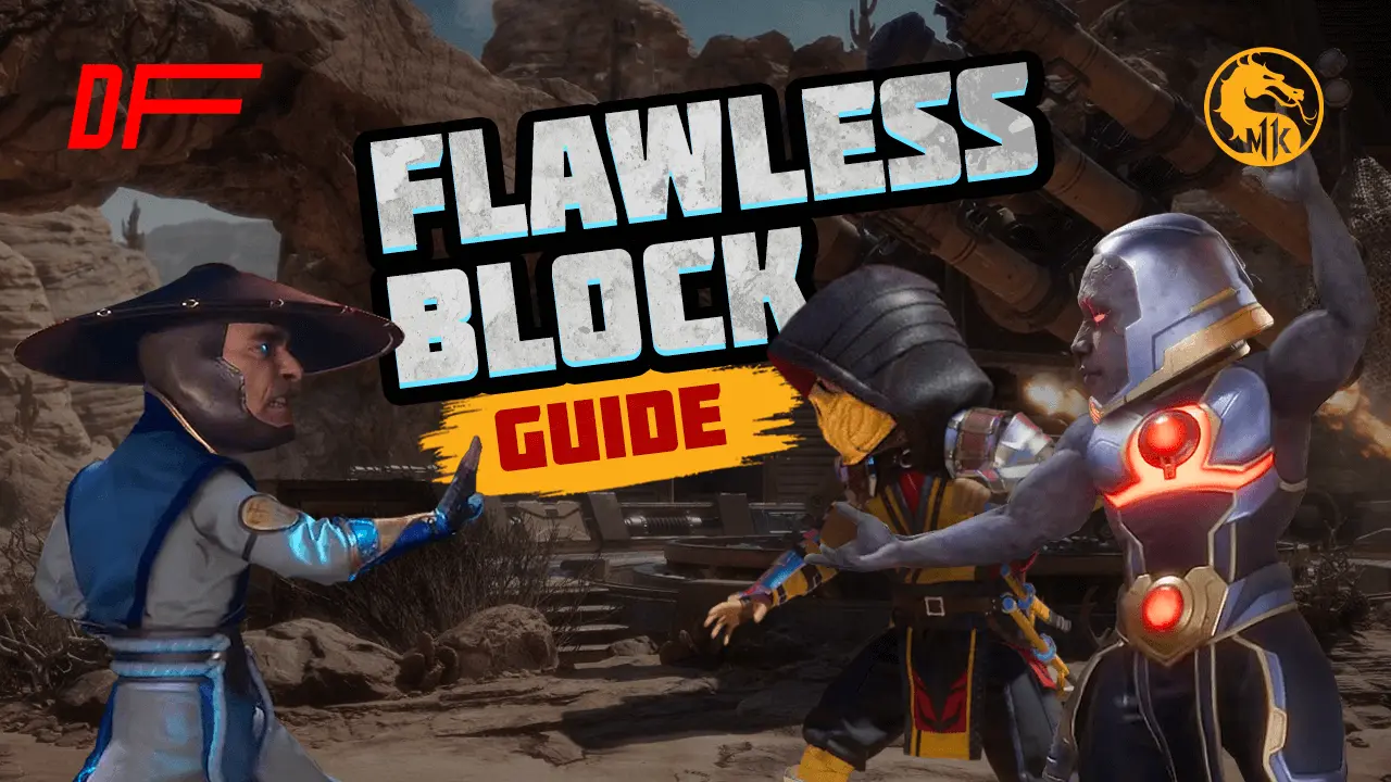 FLAWLESS BLOCK guide by [ MK Tom Brady ] MK11 DashFight
