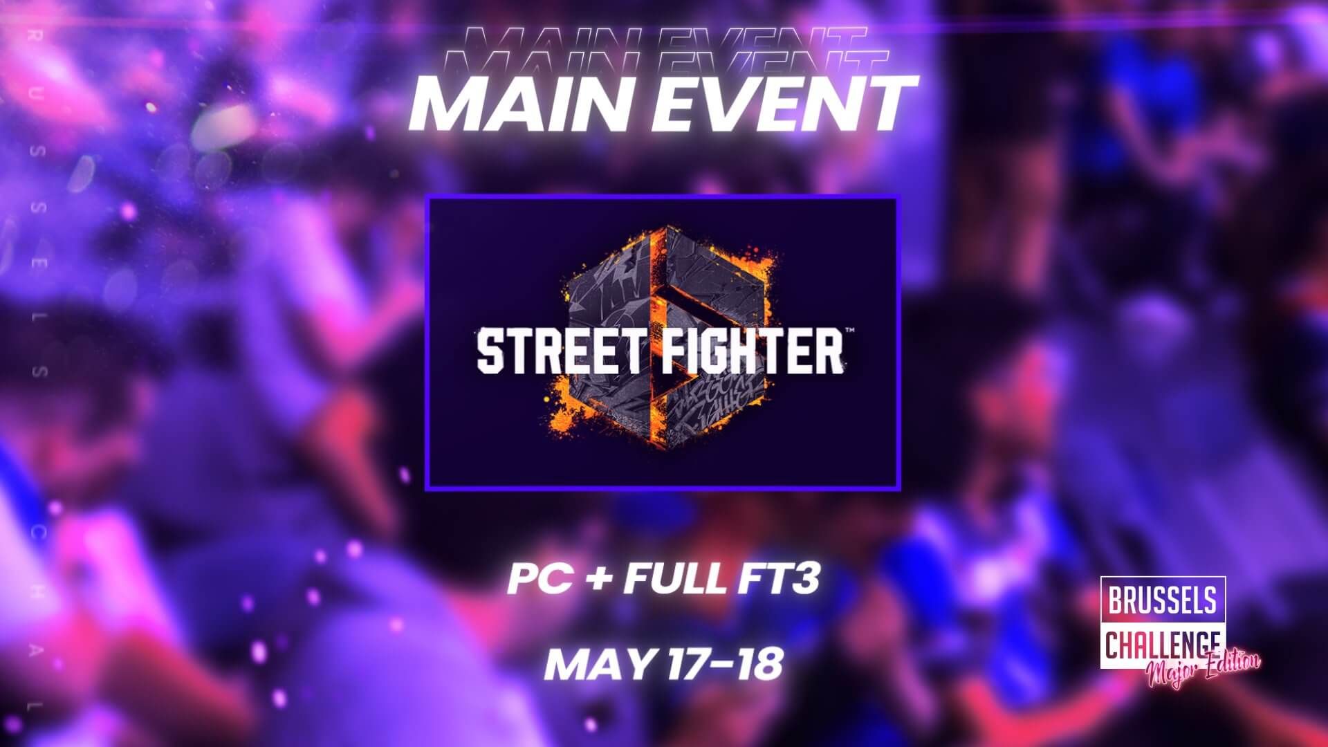 Brussels Challenge & The Mixup Announce Full FT3 For SF6 Tournament