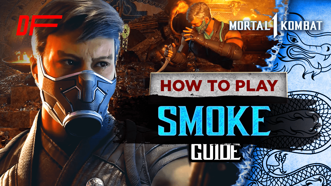 Mortal Kombat 1 Smoke Guide Featuring MagicTea