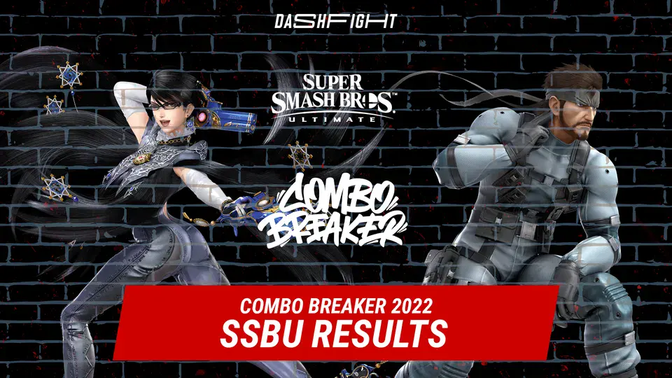 Super Smash Bros. Ultimate Results Combo Breaker 2022 DashFight