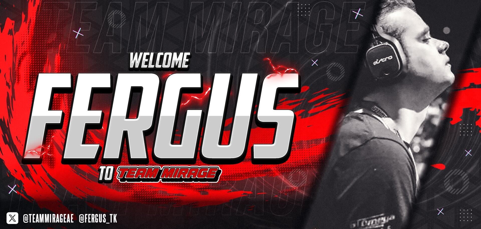 Fergus Joins Team Mirage