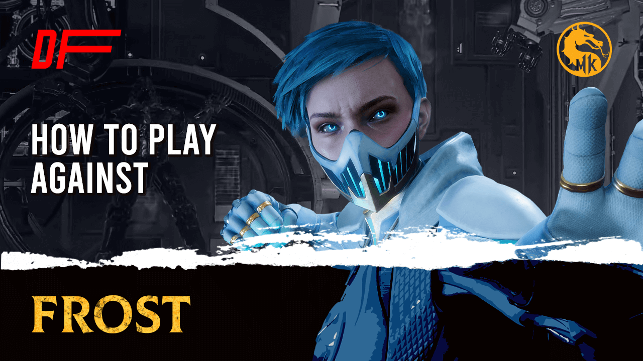 MK11 Guide: How To Play Against Frost Featuring Tweedy
