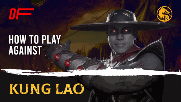 How to Play Against Kung Lao Guide by Rewind