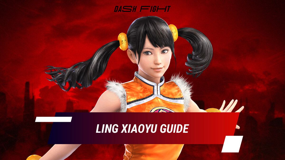 Tekken 7: Xiaoyu Guide - Combos and Move List