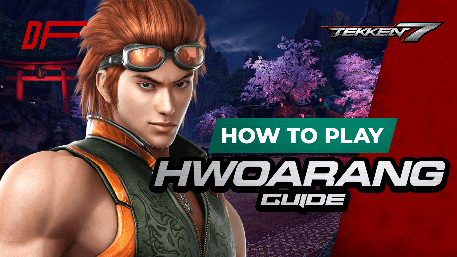 Tekken 7 Hwoarang Guide Featuring K-Wiss