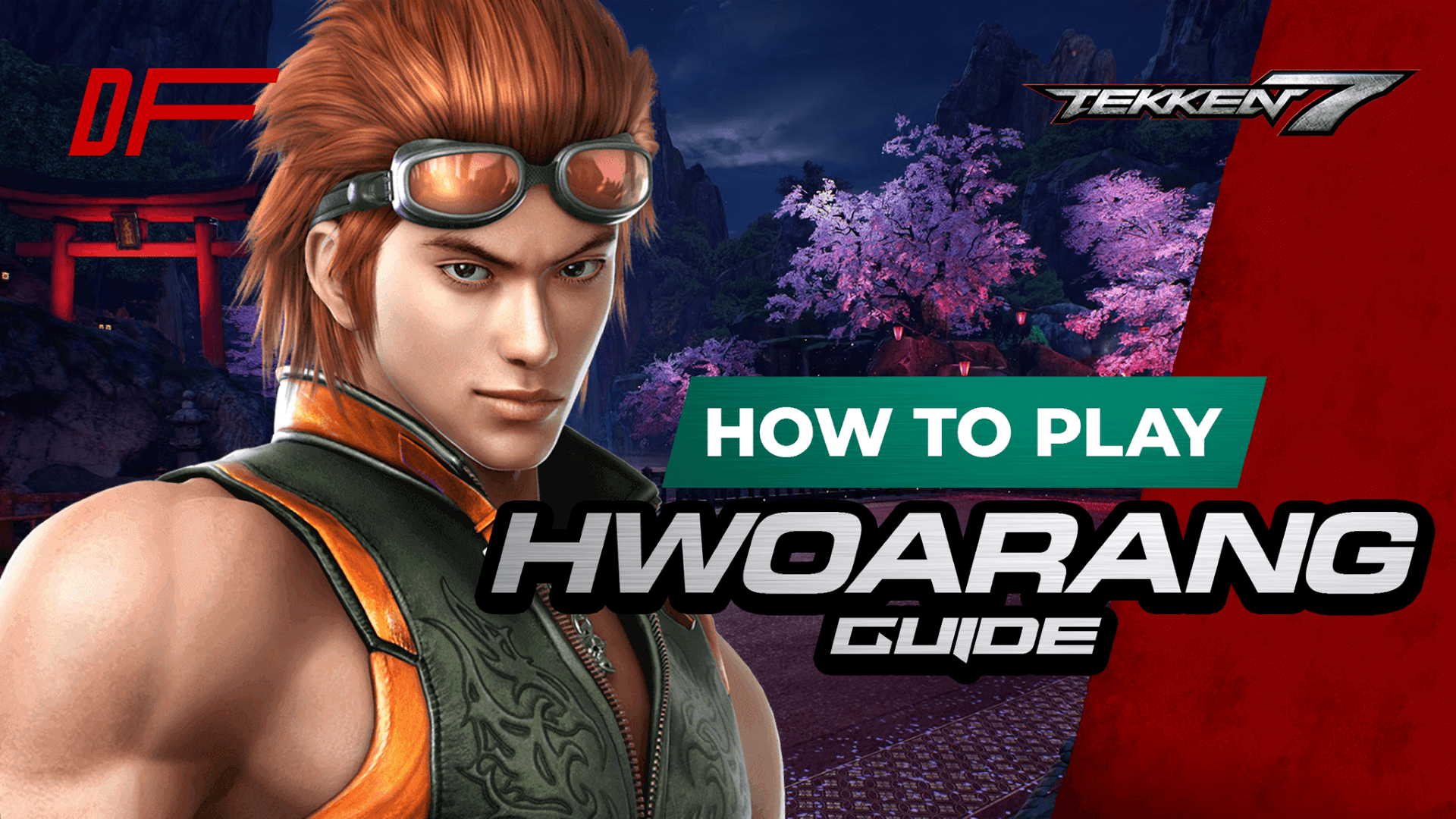 Tekken 7 Hwoarang Guide Featuring K-Wiss | DashFight