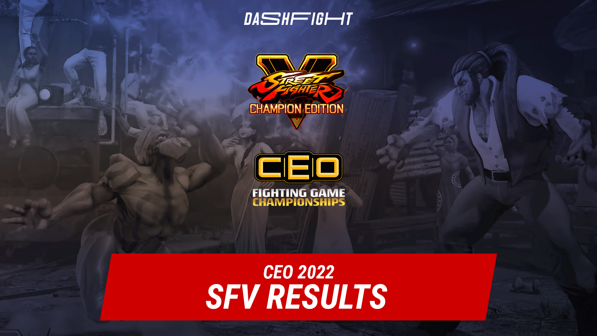 Street Fighter V at CEO 2022: He Did it Again!