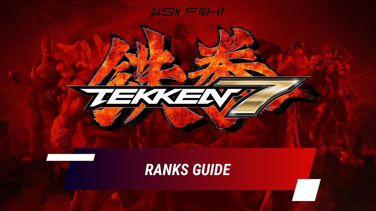Tekken 7 Ranks Guide