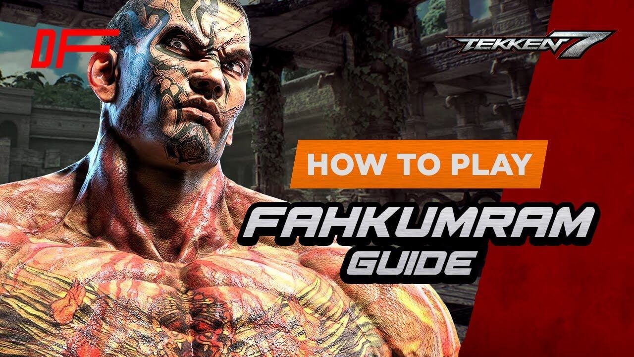 Tekken 7 Fahkumram Guide Featuring Banana