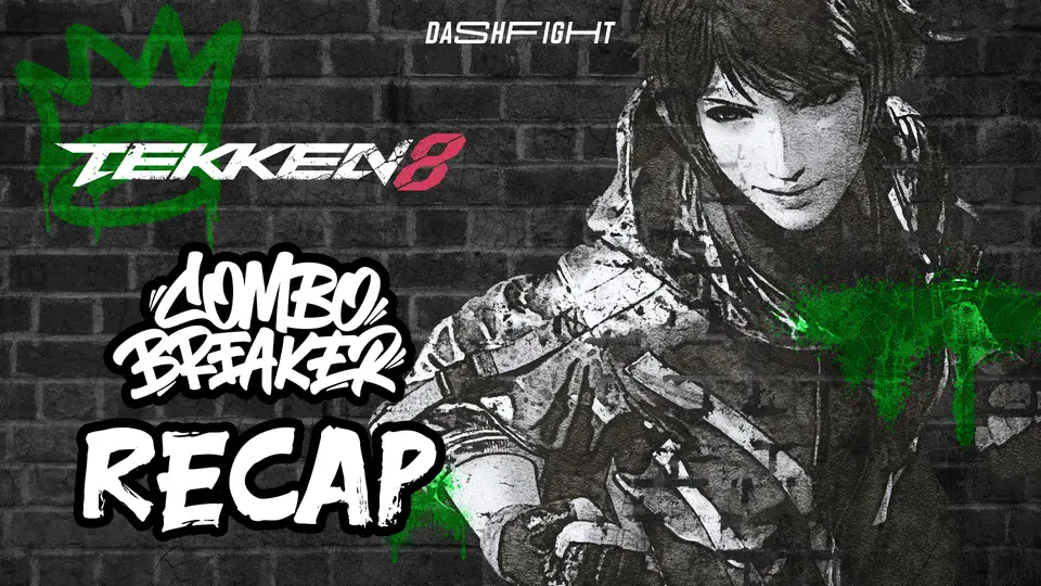 Tekken 8 At Combo Breaker 2024 Brackets & Results DashFight