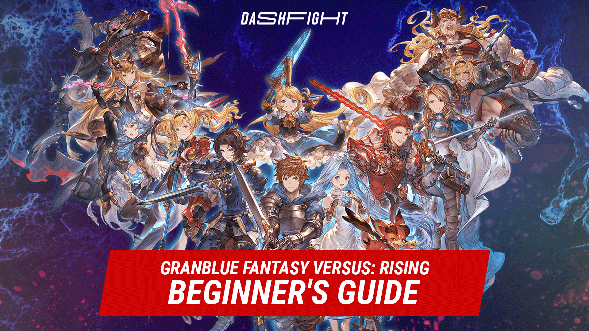 Granblue Fantasy Versus: Rising Beginner's Guide