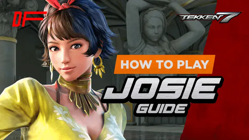 Tekken 7 Josie Rizal Guide Featuring Fergus | DashFight