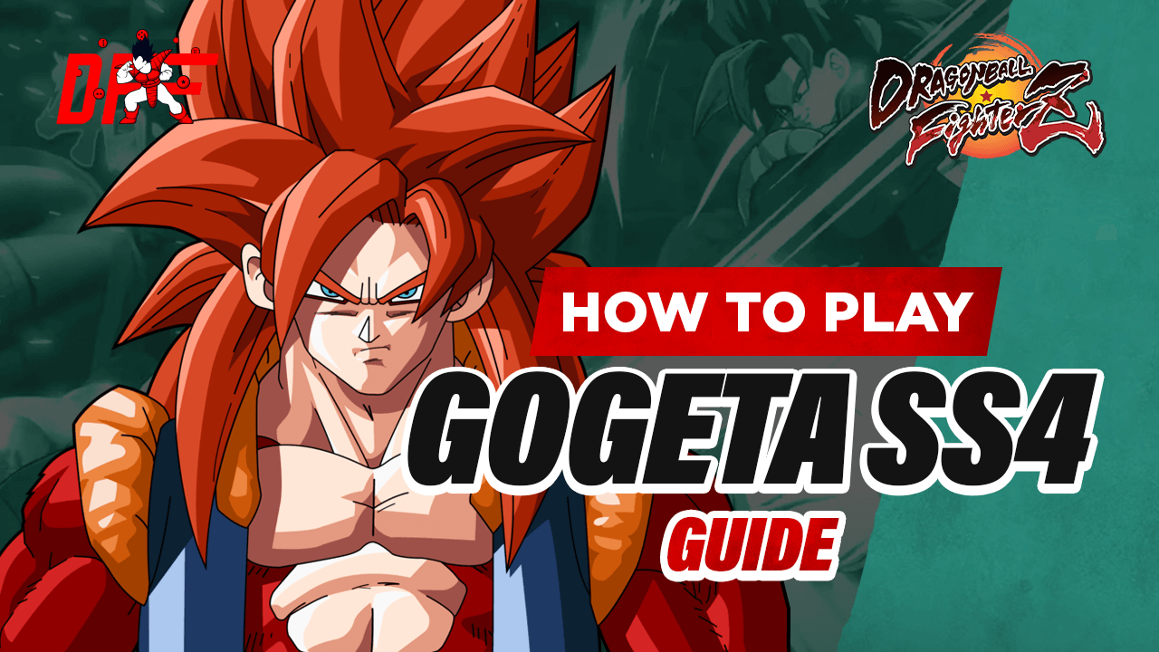 DBFZ Gogeta SS4 Guide Featuring Tyrant