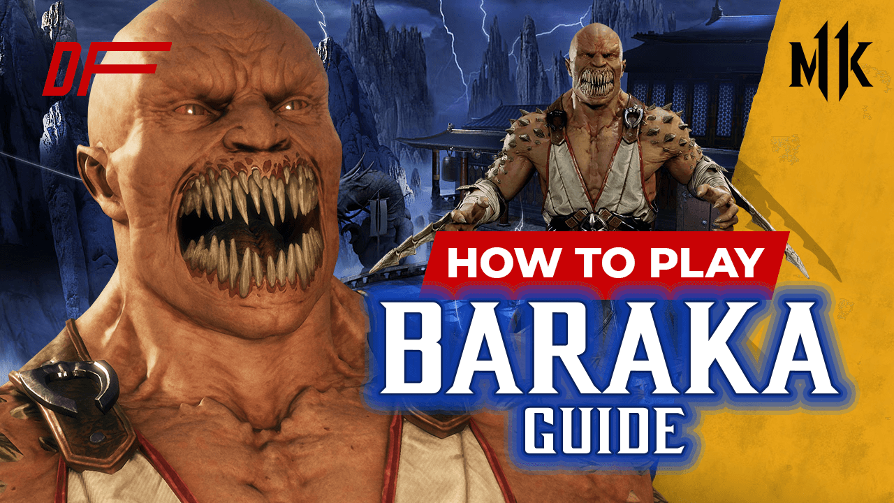 Mortal Kombat 11 Baraka Guide Featuring MagicTea