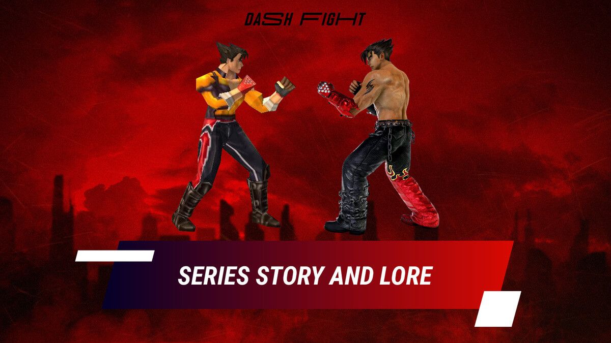 Tekken Series Story and Lore by Dashfight