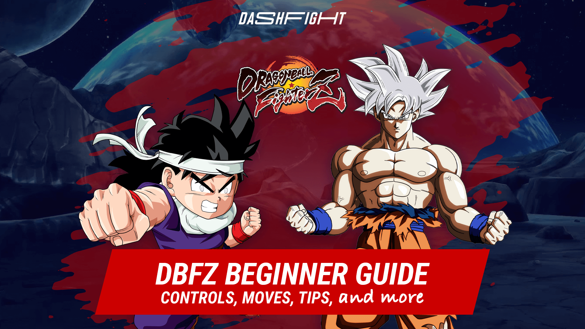 DBFZ Beginner Guide: Controls, Moves, Tips