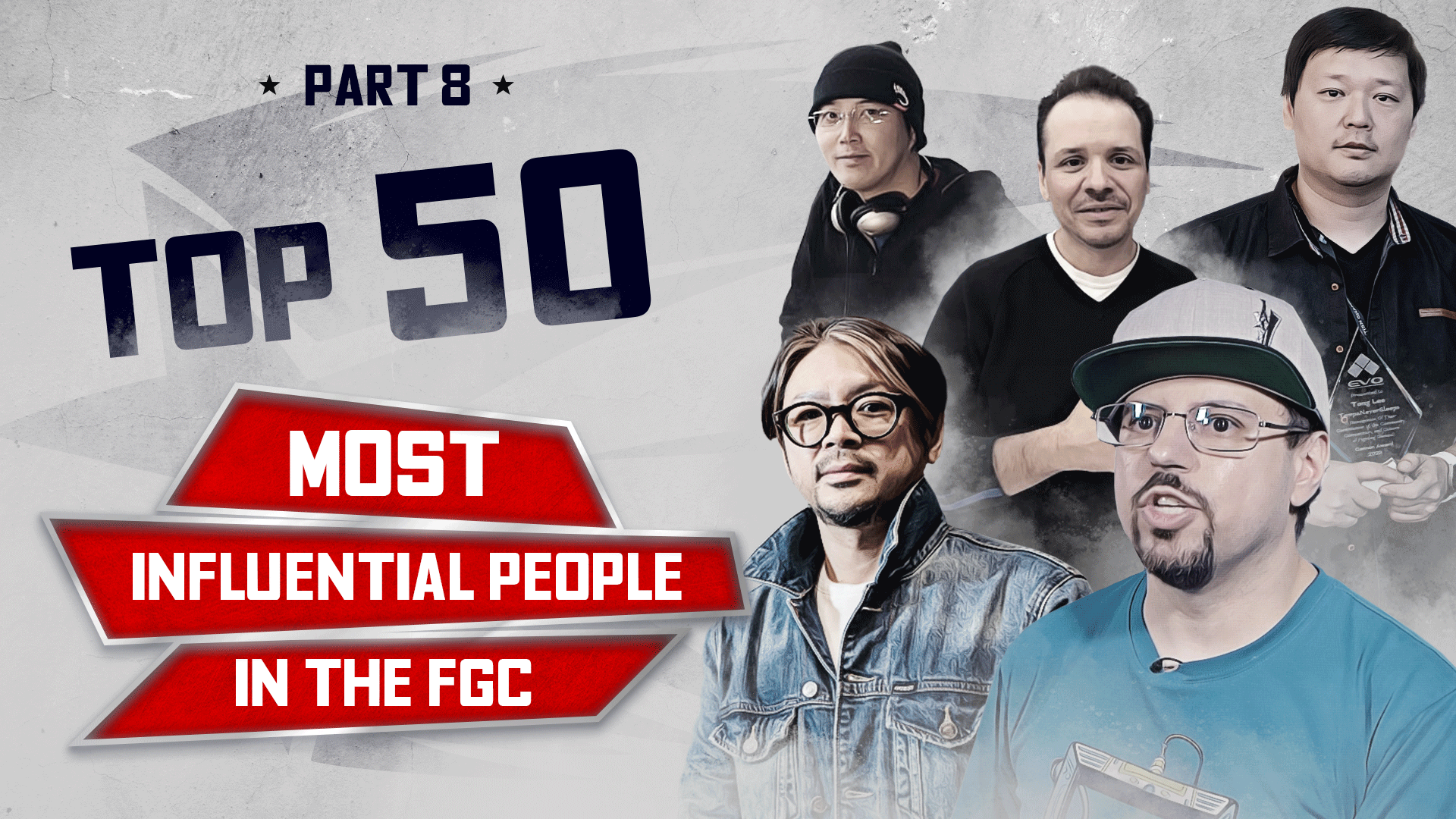 Top 50 Most Influential People in the FGC – Part 8