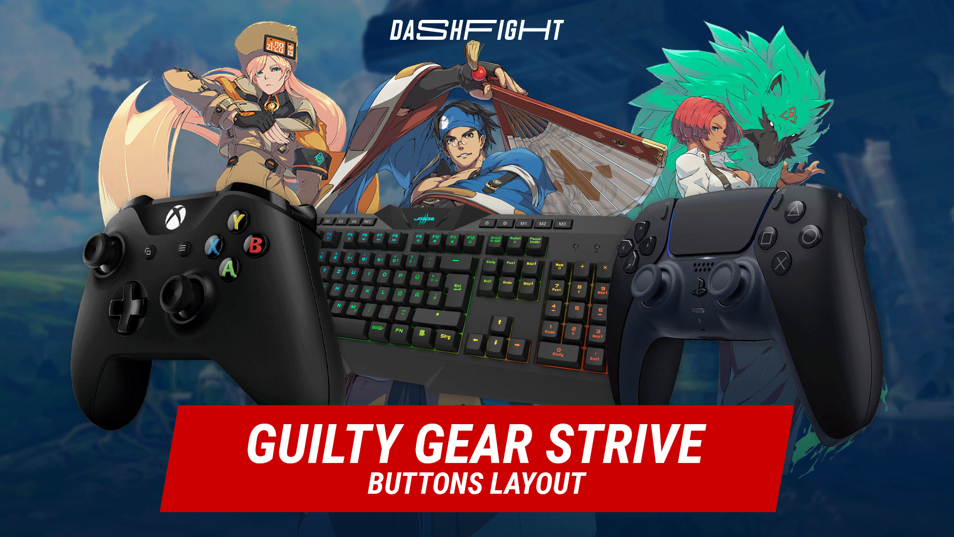 Guilty Gear Strive Buttons Layout