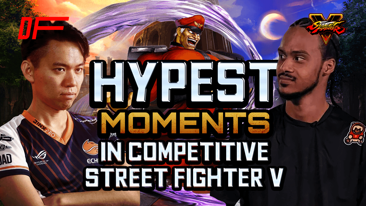 The 7 Hypest Street Fighter V Esports Moments