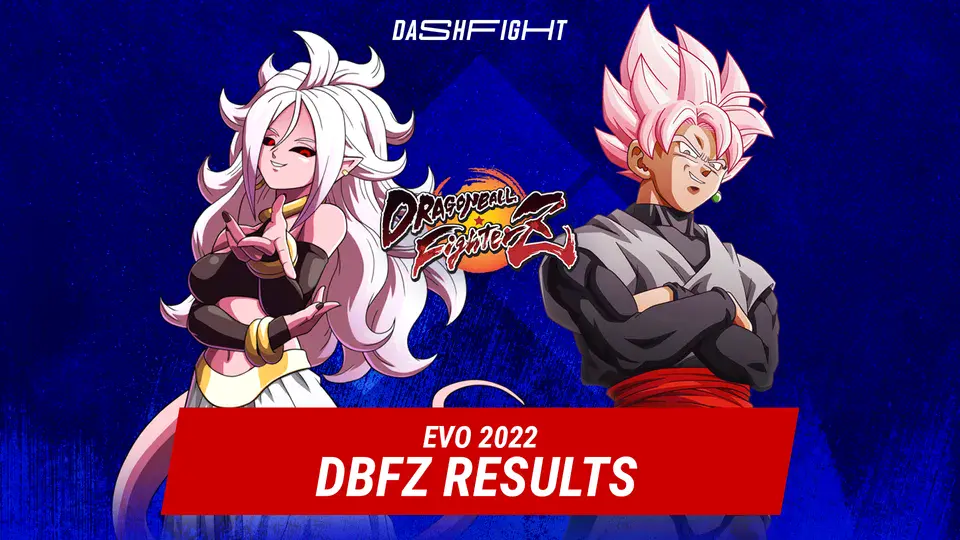 DBFZ at Evo 2022 Results DashFight