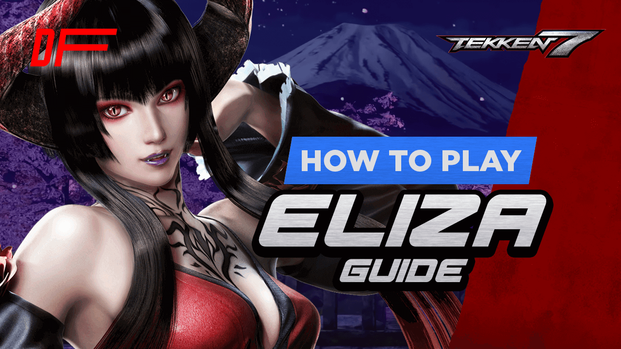 Tekken 7 Eliza Guide Featuring Fergus