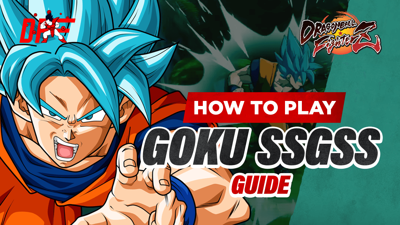 Dragon Ball FighterZ Blue Goku Guide Featuring Nitro