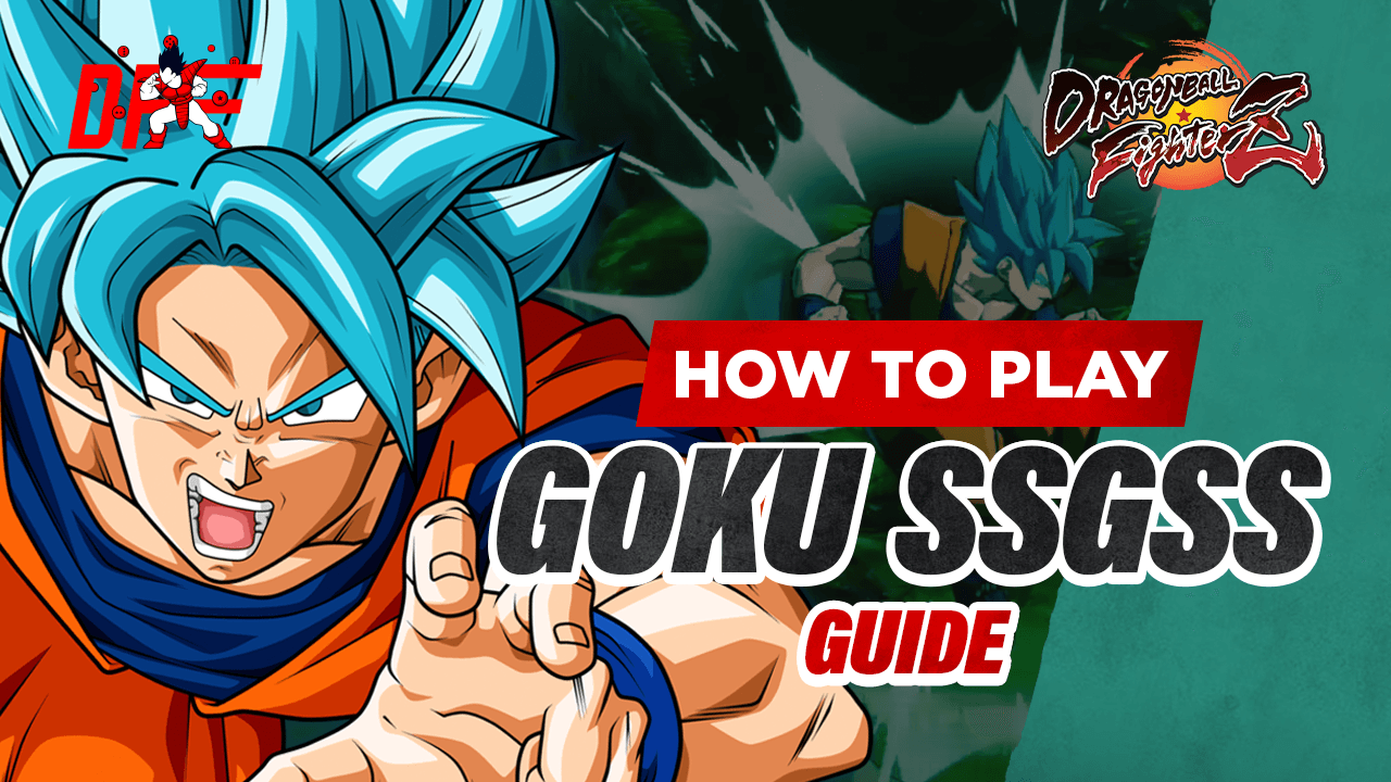 Blue Goku Dragon Ball FighterZ moves list, strategy guide, combos