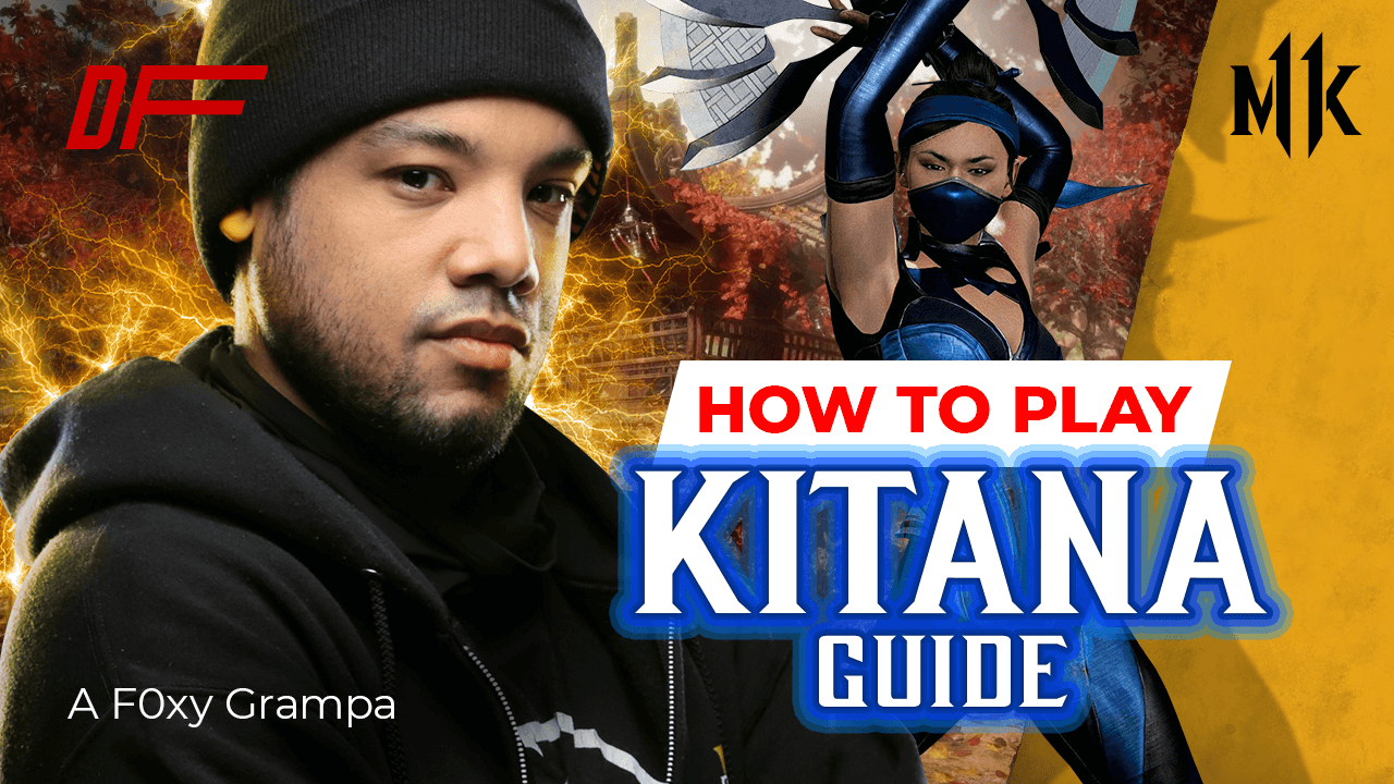 Mortal Kombat 11 Kitana Guide Featuring A F0xy Grampa