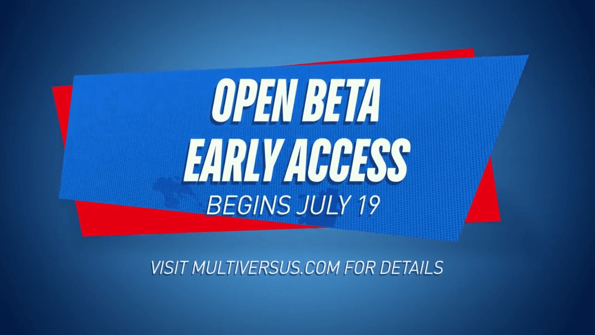 Multiversus open beta on July 26th with early access on the 19th