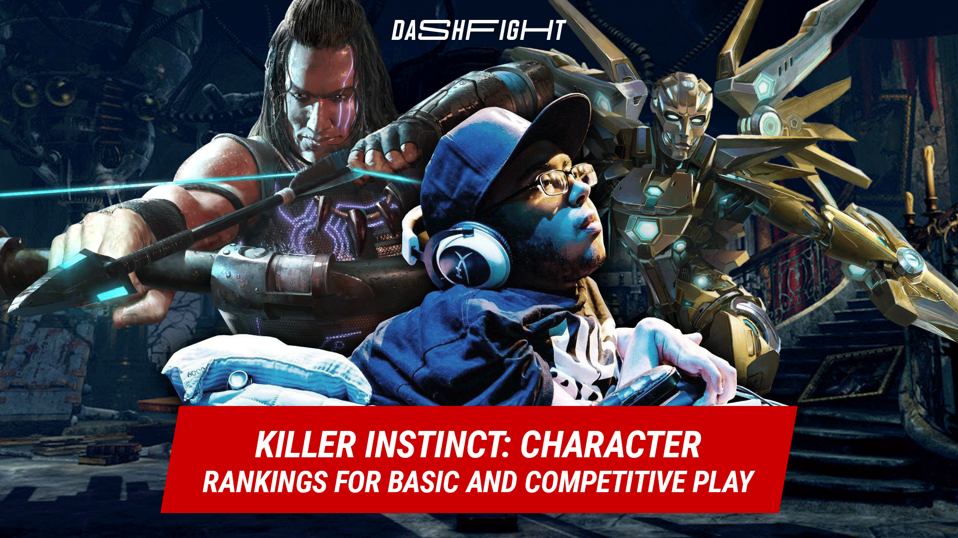 Killer Instinct Character Rankings for Basic and Competitive Play