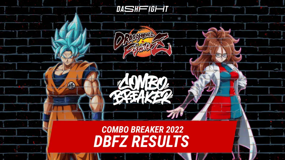 DBFZ Results — Combo Breaker 2022 DashFight