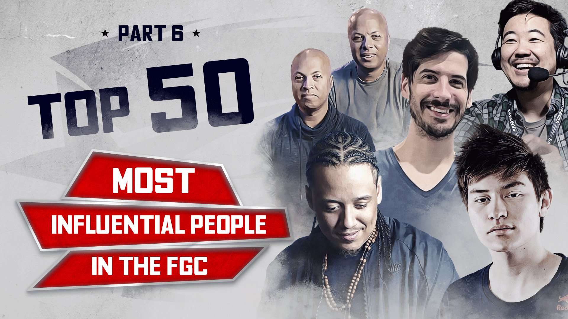 Top 50 Most Influential People in the FGC – Part 6