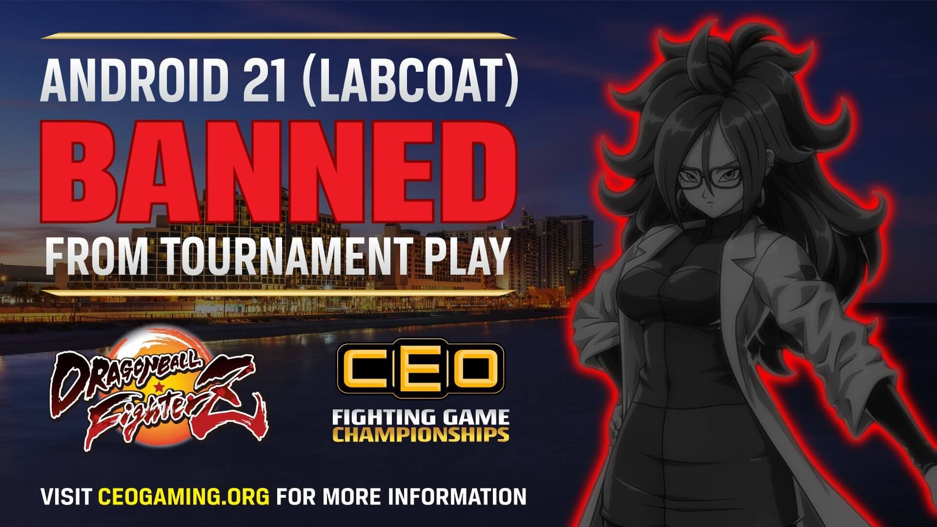 Android 21 (Labcoat) has been banned from CEO 2022