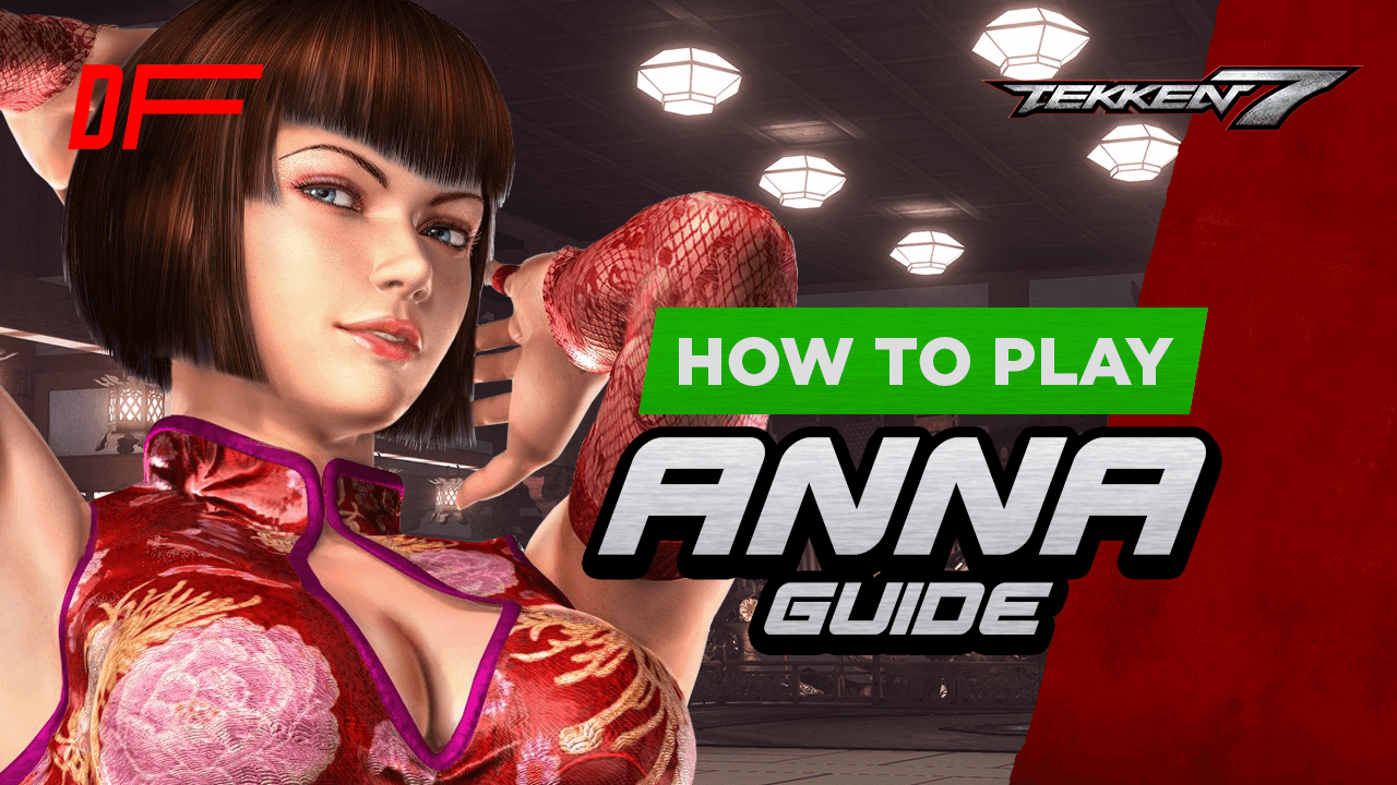 Tekken 7 Anna Guide Featuring Fergus