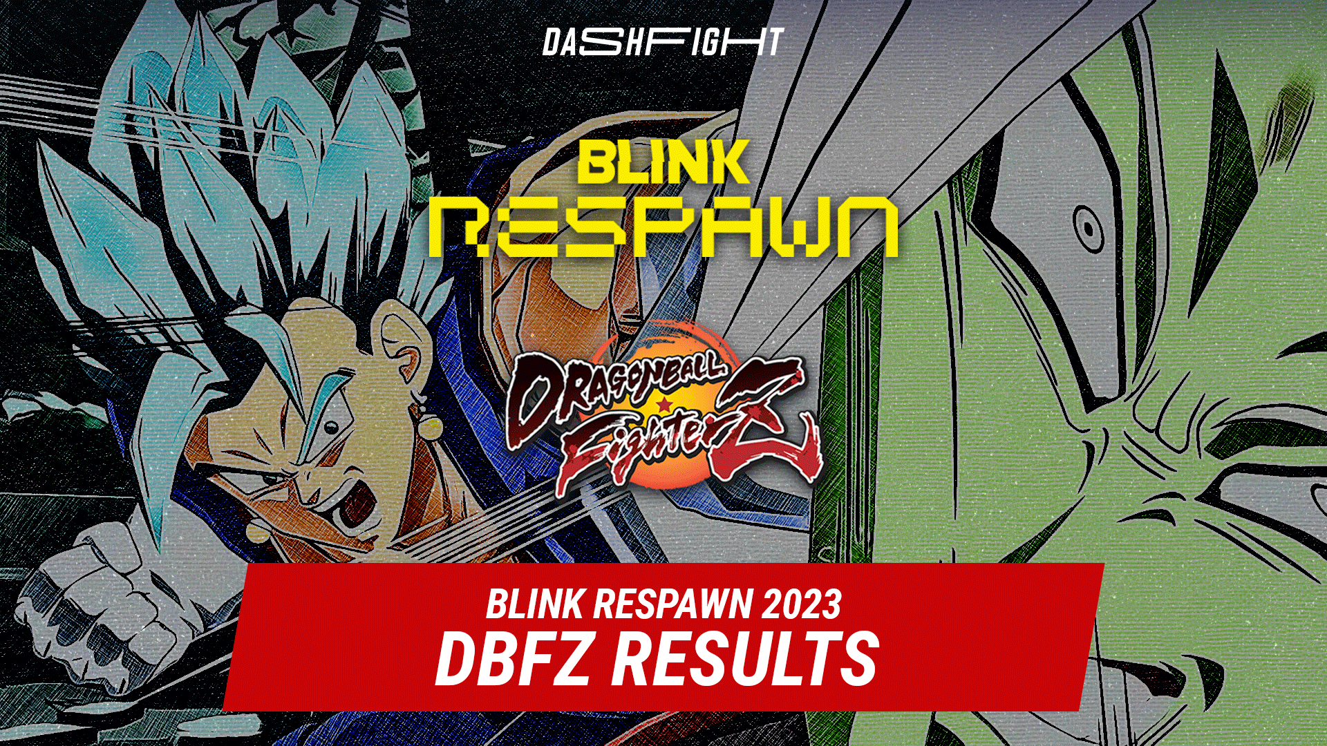 Blink Respawn 2023 Dragon Ball FighterZ Results