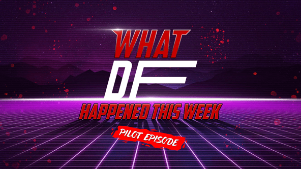 What DF Happened this week?