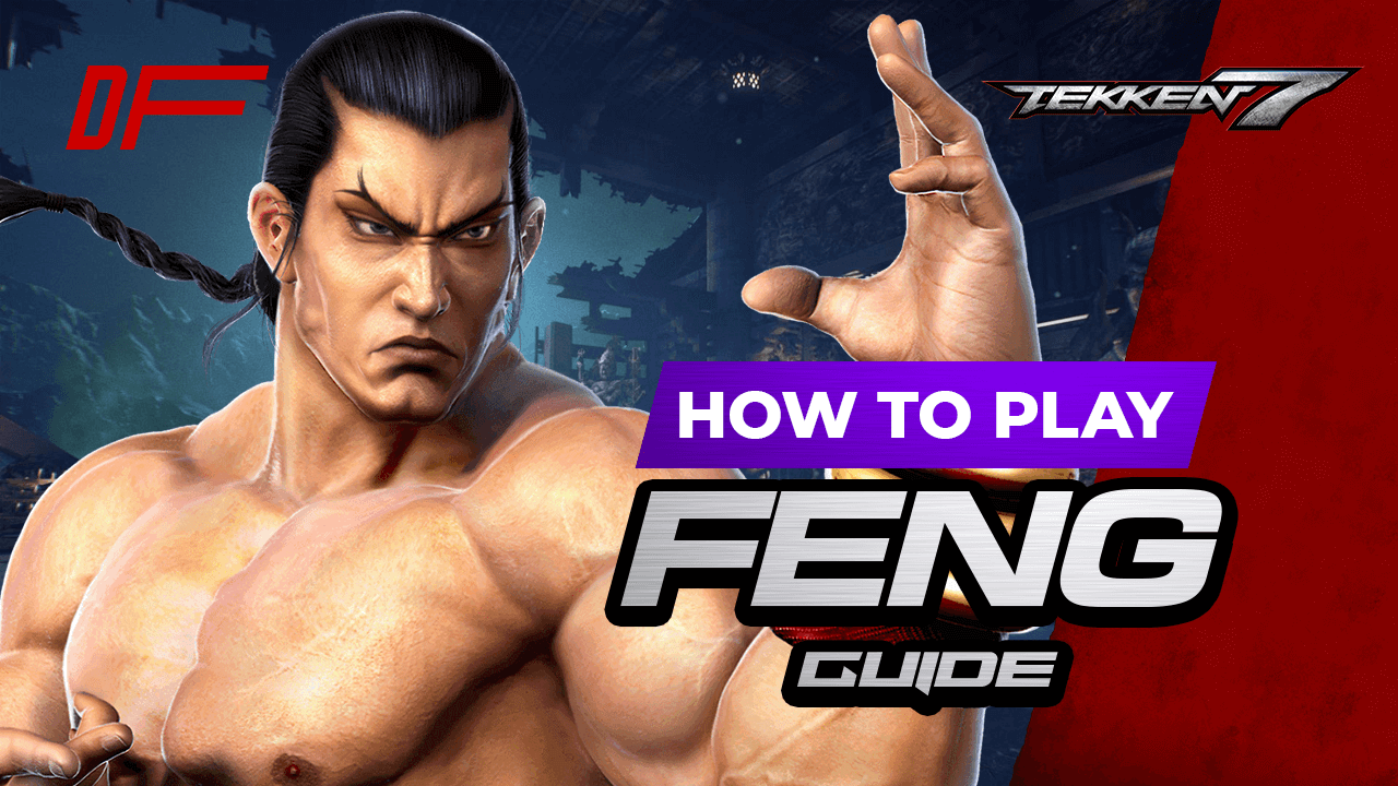 Tekken 7 Feng Guide Featuring Joey Fury