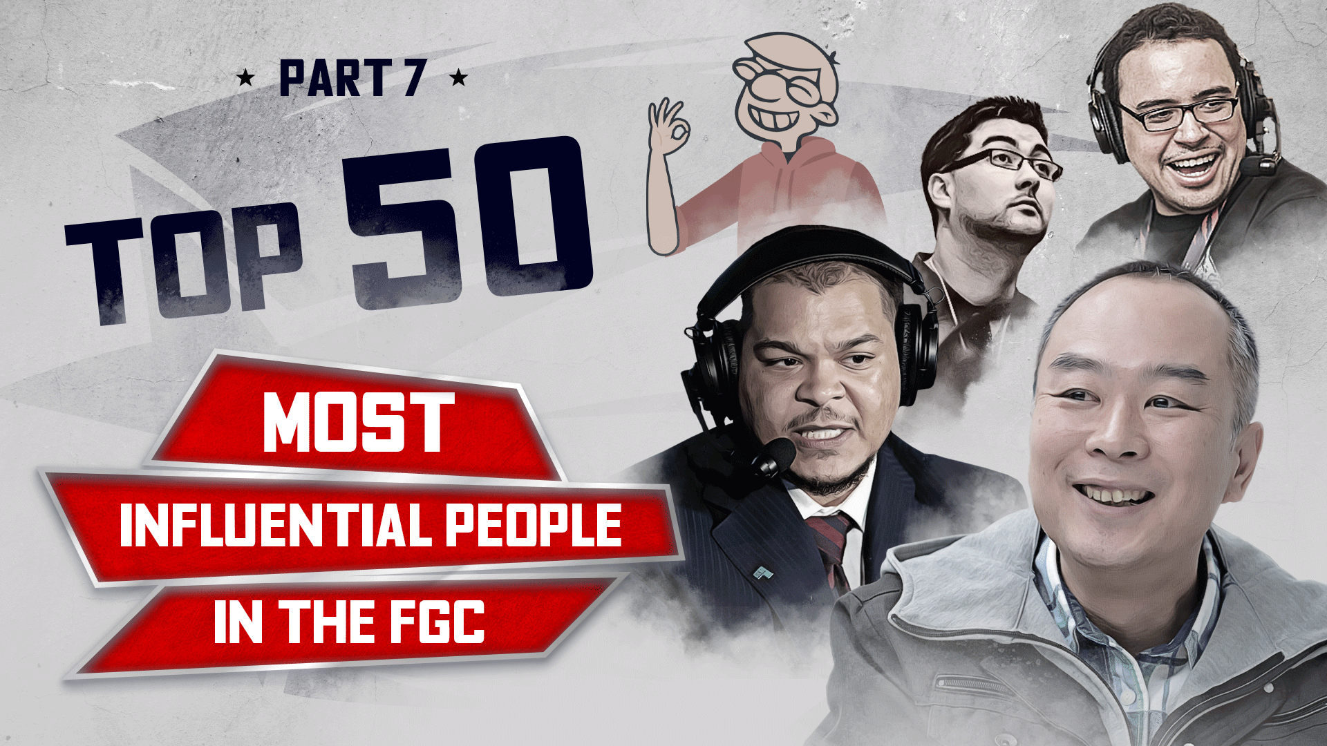 Top 50 Most Influential People in the FGC – Part 7