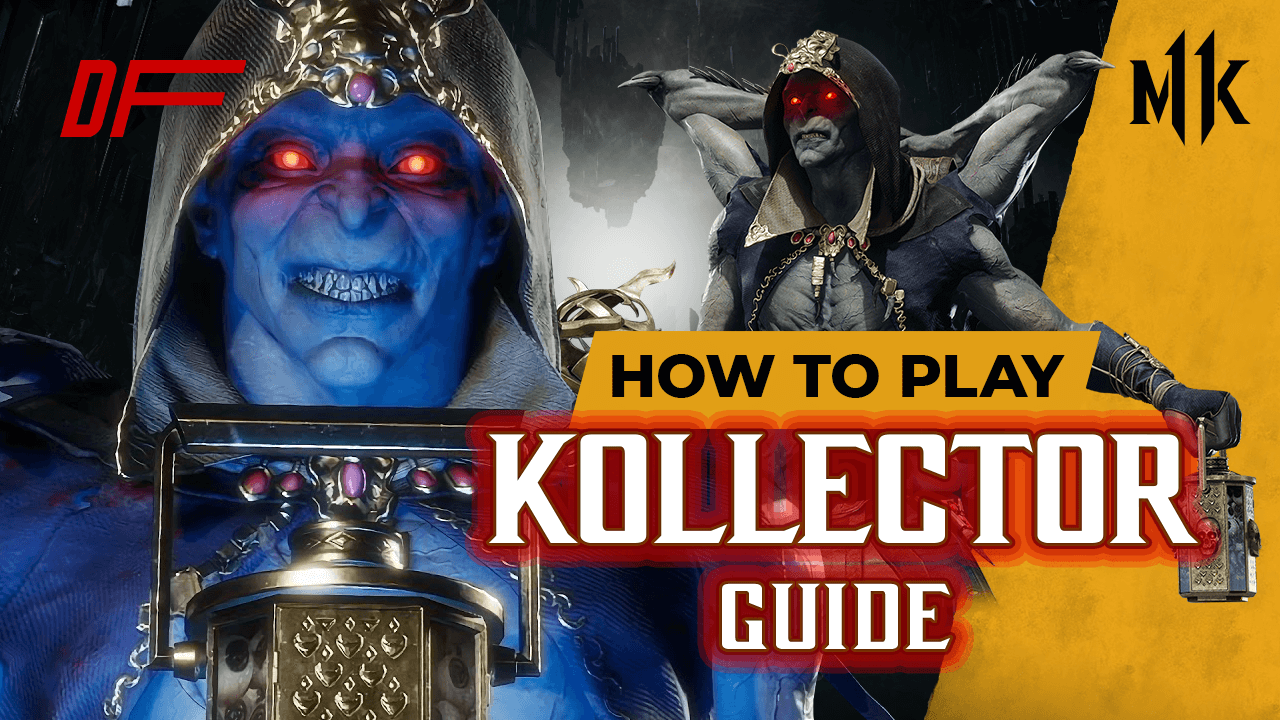 Mortal Kombat 11 Kollector Guide Featuring DeAdLyxReBeL
