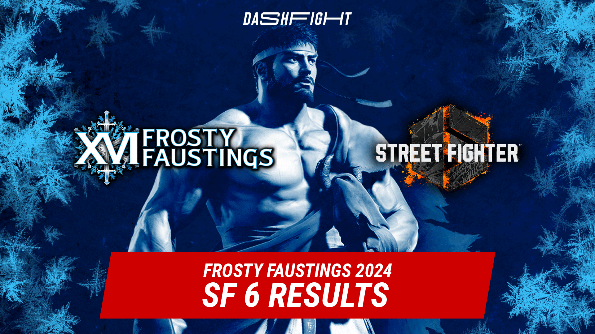 Frosty Faustings XVI 2024: Street Fighter 6 Results