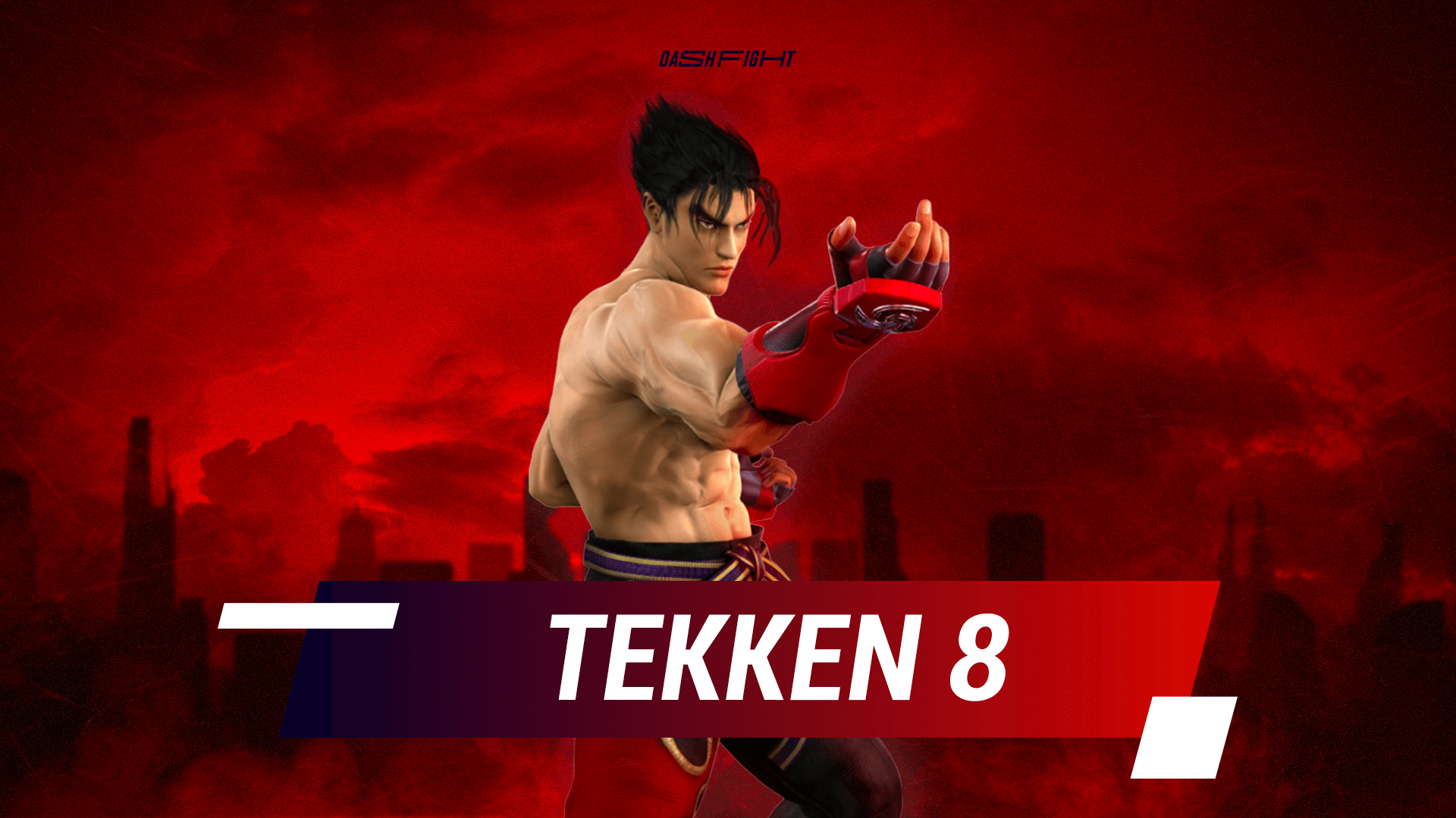 Will there be Tekken 8 ? Dashfight DashFight