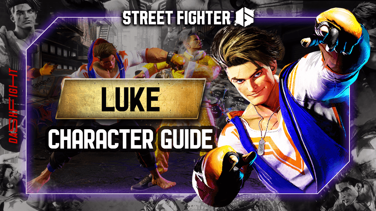 Street Fighter 6 Luke Guide Featuring SpaceBoy
