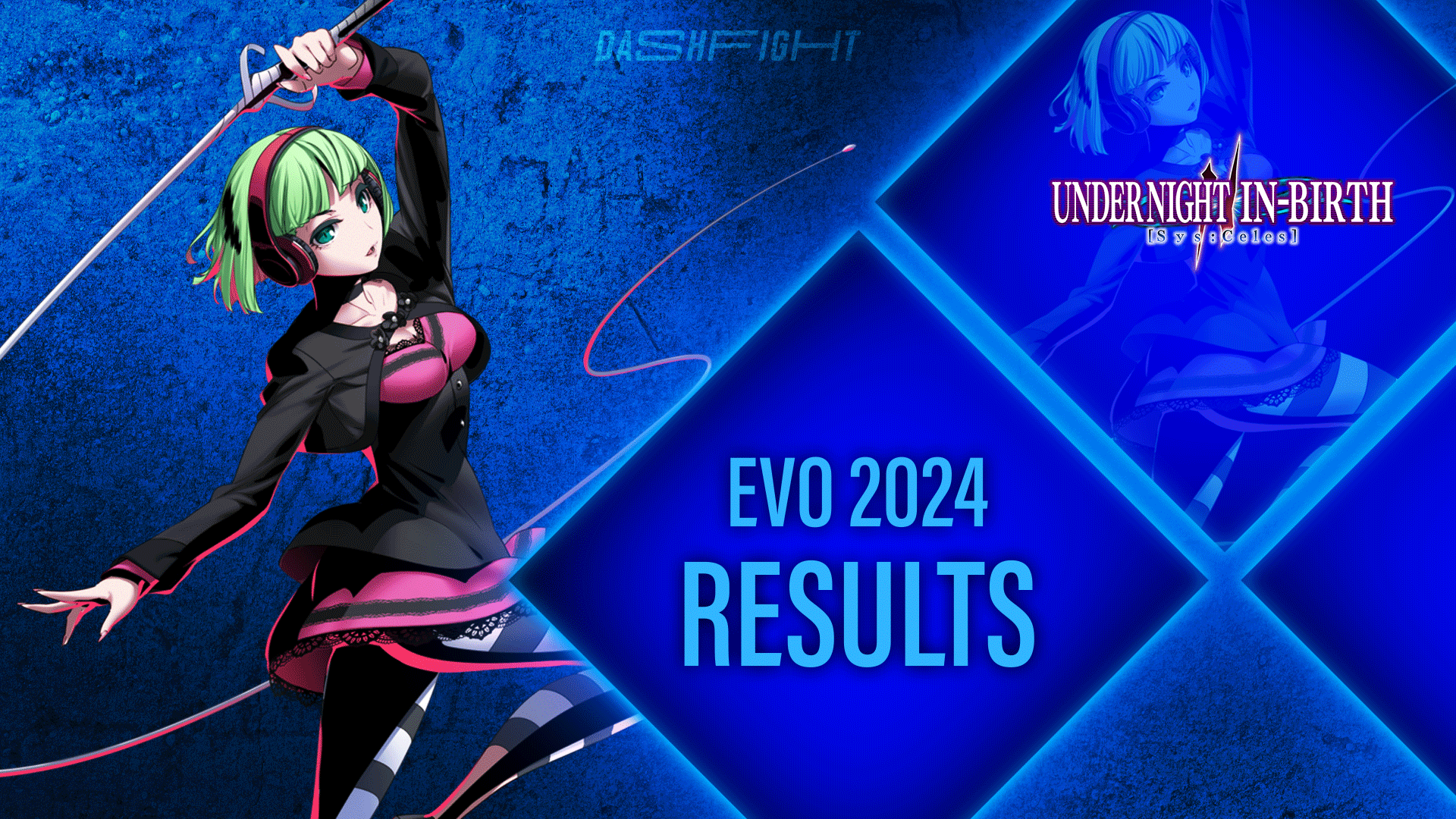 Evo 2024 Under Night InBirth II [SysCeles] Results DashFight