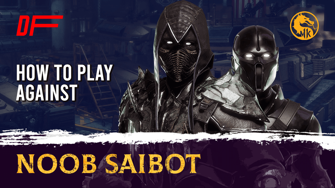 MK11 Guide: How To Play Against Noob Saibot featuring MagicTea