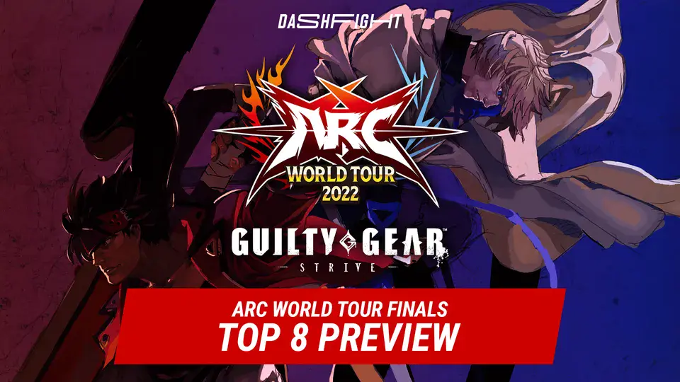 ARC World Tour 2022 Finals Preview DashFight